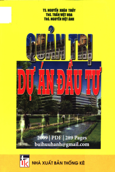 Quản Trị Dự Án Đầu Tư (NXB Thống Kê 2009) - Nguyễn Xuân Thủy, 289 Trang