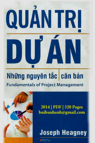 Quản Trị Dự Án-Những Nguyên Tắc Căn Bản (NXB Lao Động Xã Hội 2014) - Joseph Heagney, 320 Trang