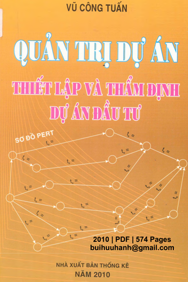 Quản Trị Dự Án-Thiết Lập Và Thẩm Định Dự Án Đầu Tư (NXB Thống Kê 2010) - Vũ Công Tuấn, 574 Trang