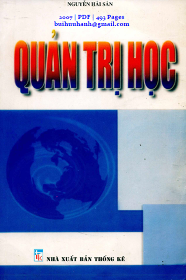 Quản Trị Học (NXB Thống Kê 2007) - Nguyễn Hải Sản, 493 Trang