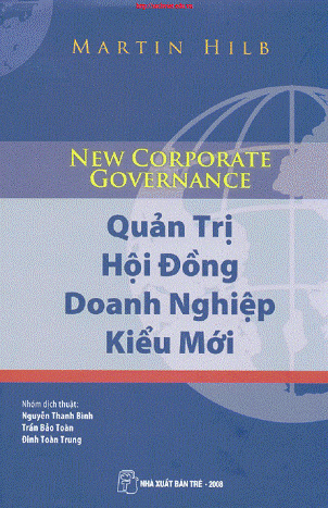 Quản Trị Hội Đồng Doanh Nghiệp Kiểu Mới (NXB Trẻ 2008) - Martin Hilb, 260 Trang