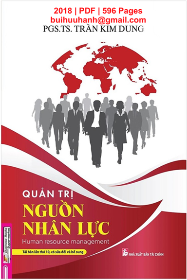 Quản Trị Nguồn Nhân Lực (NXB Tài Chính 2018) - Trần Kim Dung, 596 Trang
