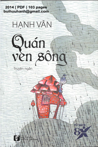 Quán Ven Sông (NXB Văn Hóa Văn Nghệ 2014) - Hạnh Vân, 103 Trang