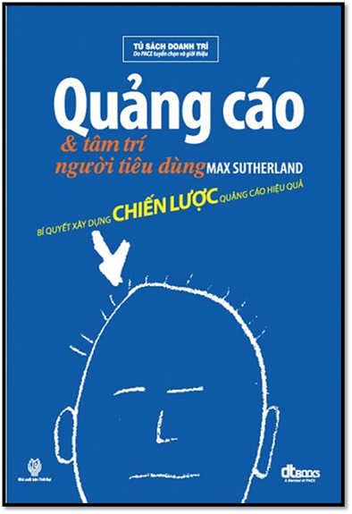 Quảng Cáo & Tâm Trí Người Tiêu Dùng (NXB Thời Đại 2013) - Max Sutherland, 450 Trang