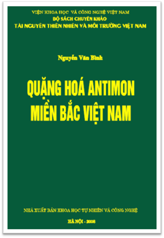 Quặng Hóa Antimon Miền Bắc Việt Nam (NXB Khoa Học Tự Nhiên 2006) - Nguyễn Văn Bình, 324 Trang