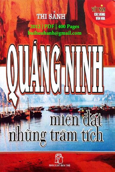 Quảng Ninh-Miền Đất Những Trầm Tích (NXB Trẻ 2012) - Thi Sảnh, 400 Trang
