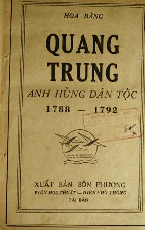 Quang Trung Anh Hùng Dân Tộc 1788-1792 (NXB Bốn Phương 1950) - Hoa Bằng, 342 Trang