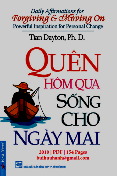Quên Hôm Qua Sống Cho Ngày Mai (NXB Tổng Hợp 2010) - Tian Dayton, 154 Trang