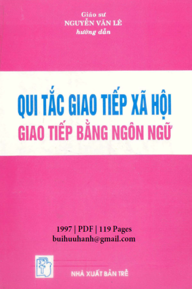 Qui Tắc Giao Tiếp Xã Hội Giao Tiếp Bằng Ngôn Ngữ (NXB Trẻ 1997) - Nguyễn Văn Lê, 119 Trang