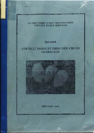 Qui Trình Sản Xuất Xoài Cát Theo Tiêu Chuẩn GLOBALGAP (NXB Tiền Giang) - Nguyễn Minh Châu, 84 Trang