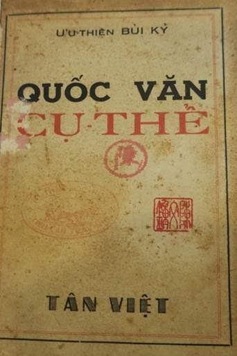 Quốc Văn Cụ Thể (NXB Tân Việt 1960) - Bùi Kỷ, 164 Trang