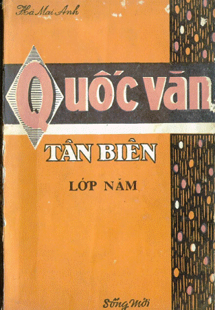 Quốc Văn Tân Biên Lớp 5 (NXB Sống Mới 1971) - Hà Mai Anh, 230 Trang