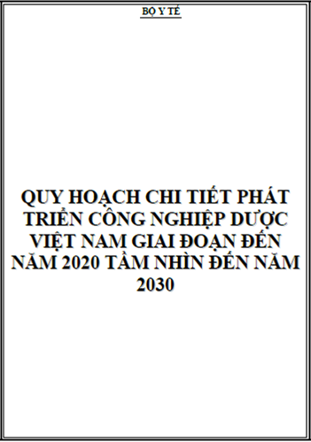 Quy Hoạch Chi Tiết Phát Triển Công Nghiệp Dược Việt Nam Giai Đoạn Đến Năm 2020
