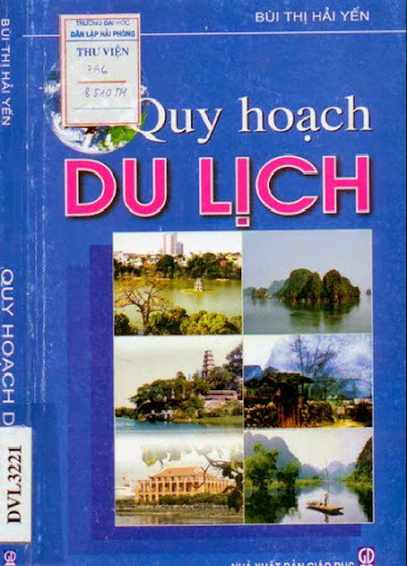 Quy Hoạch Du Lịch (NXB Giáo Dục 2007) - Bùi Thị Hải Yến, 346 Trang