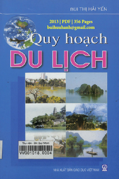 Quy Hoạch Du Lịch (NXB Giáo Dục 2013) - Bùi Thị Hải Yến, 356 Trang