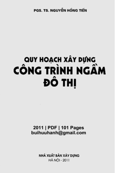 Quy Hoạch Xây Dựng Công Trình Ngầm Đô Thị (NXB Xây Dựng 2011) - Nguyễn Hồng Tiến, 101 Trang