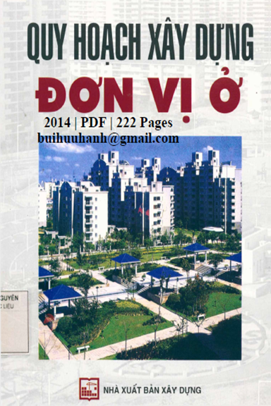 Quy Hoạch Xây Dựng Đơn Vị Ở (NXB Xây Dựng 2014) - Phạm Hùng Cường, 222 Trang