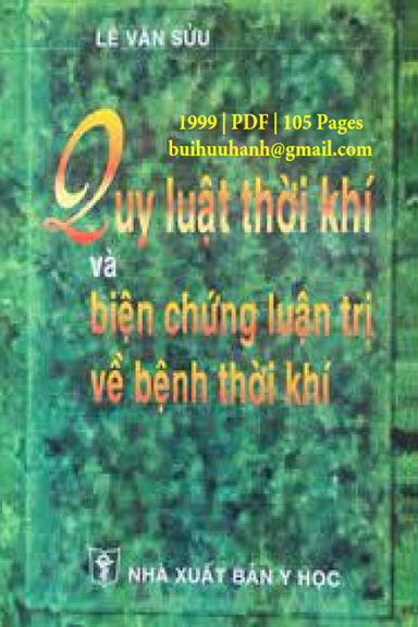 Quy Luật Thời khí Và Biện Chứng Luận Trị Về Bệnh Thời Khí (NXB Y Học 1999) - Lê Văn Sửu, 105 Trang