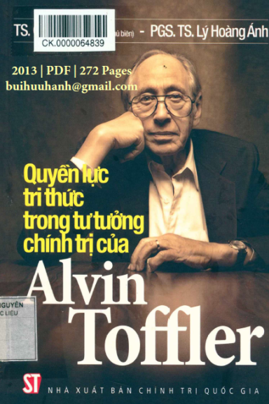 Quyền Lực Tri Thức Trong Tư Tưởng Chính Trị Của Alvin Toffler (NXB Chính Trị 2013) - Ông Văn Năm