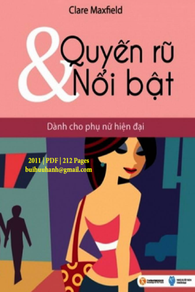 Quyến Rũ Và Nổi Bật (NXB Thời Đại 2011) - Clare Maxfield, 107 Trang