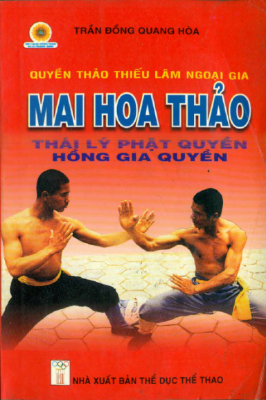 Quyền Thảo Thiếu Lâm Ngoại Gia-Mai Hoa Thảo (NXB Thể Dục Thể Thao 2005) - Trần Đồng Quang Hòa