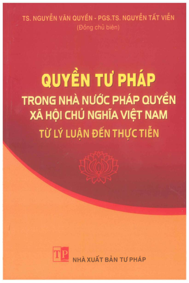 Quyền Tư Pháp Trong Nhà Nước Pháp Quyền Xã Hội Chủ Nghĩa Việt Nam - Nguyễn Văn Quyền, 248 Trang