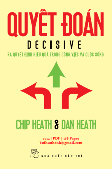 Quyết Đoán (NXB Trẻ 2014) - Chip Heath, 368 Trang