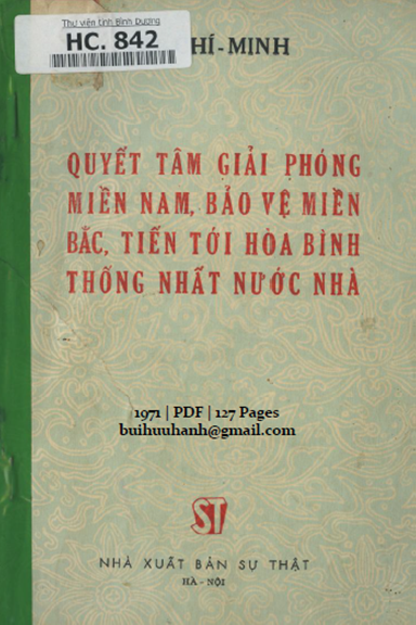 Quyết Tâm Giải Phóng Miền Nam, Bảo Vệ Miền Bắc, Tiến Tới Hòa Bình Thống Nhất Nước Nhà