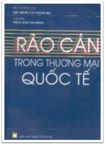 Rào Cản Trong Thương Mại Quốc Tế (NXB Thống Kê 2004) - Đinh Văn Thành, 314 Trang