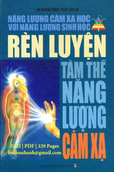 Rèn Luyện Tâm Thể Năng Lượng Cảm Xạ (NXB Thanh Niên 2002) - Dư Quang Châu, 329 Trang