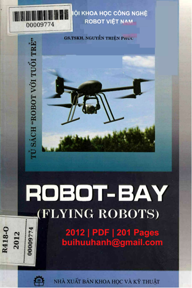 Robot-Bay (NXB Khoa Học Kỹ Thuật 2012) - Nguyễn Thiện Phúc, 201 Trang