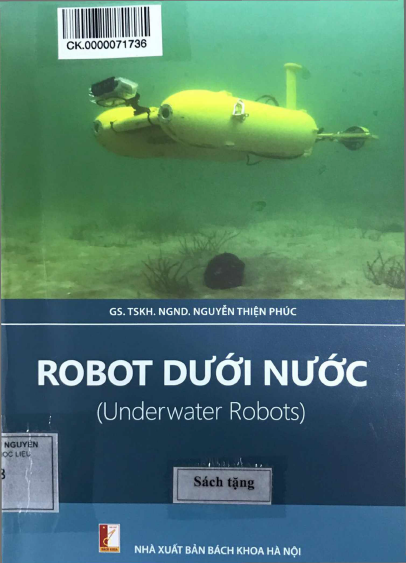Robot Dưới Nước (NXB Bách Khoa 2015) - Nguyễn Thiện Phúc, 219 Trang