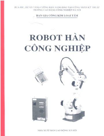 Robot Hàn Công Nghiệp (NXB Lao Động Xã Hội 2004) - Nhiều Tác Giả, 179 Trang