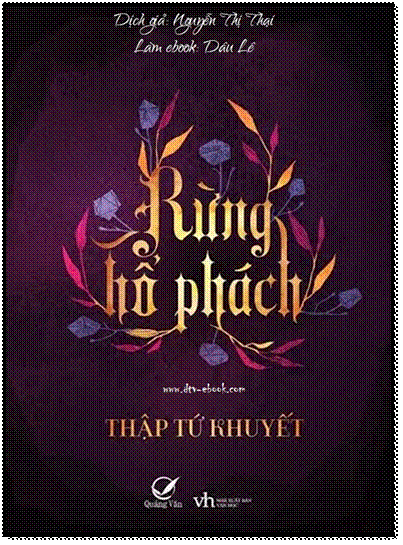 Rừng Hổ Phách (NXB Văn Học 2014) - Thập Tứ Khuyết, 616 Trang