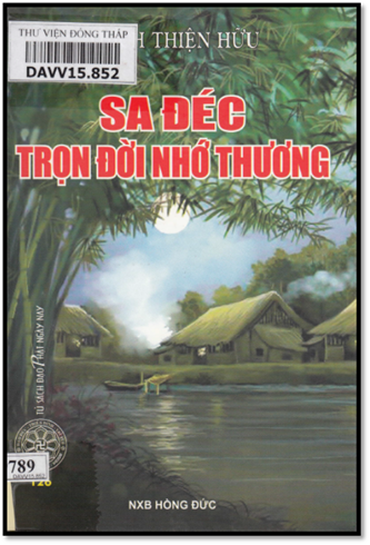 Sa Đéc Trọn Đời Nhớ Thương (NXB Hồng Đức 2012) - Thích Thiện Hữu, 207 Trang