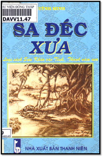 Sa Đéc Xưa (NXB Thanh Niên 2001) - Huỳnh Minh, 284 Trang