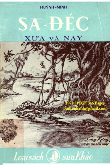 Sa Đéc Xưa Và Nay (NXB Cánh Bằng 1971) - Huỳnh Minh, 346 Trang