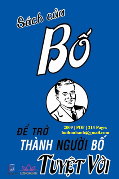 Sách Của Bố-Để Trở Thành Người Bố Tuyệt Vời (NXB Tri Thức 2009) - Michael Heatley, 213 Trang