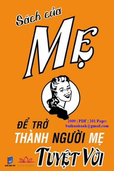 Sách Của Mẹ-Để Trở Thành Người Mẹ Tuyệt Vời (NXB Tri Thức 2009) - Alison Maloney, 201 Trang