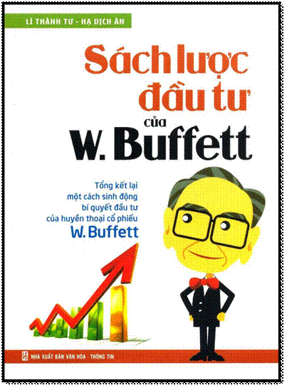 Sách Lược Đầu Tư Của W. Buffett (NXB Văn Hóa Thông Tin 2014) - Lí Thành Tư, 256 Trang