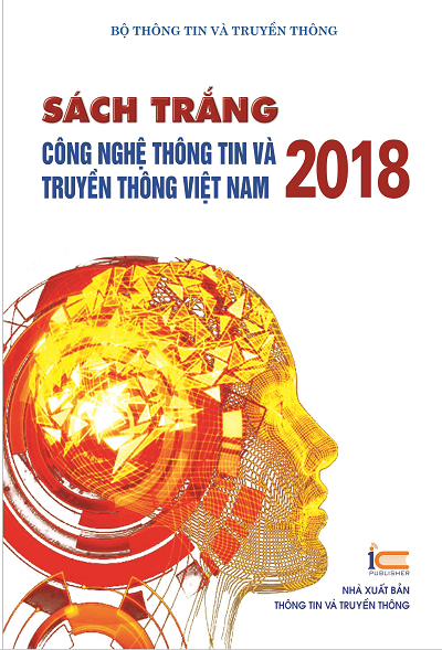 Sách Trắng Công Nghệ Thông Tin Và Truyền Thông Việt Nam 2018 - Nhiều Tác Giả, 81 Trang