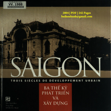 Sài Gòn Ba Thế Kỷ Phát Triển Và Xây Dựng (NXB Tổng Hợp 2004) - Lê Quang Ninh, 242 Trang