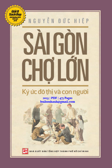 Sài Gòn Chợ Lớn Ký Ức Đô Thị Và Con Người (NXB Tổng Hợp 2023) - Nguyễn Đức Hiệp, 475 Trang