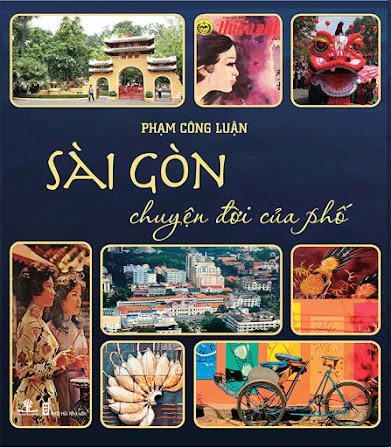 Sài Gòn Chuyện Đời Của Phố Tập 1 (NXB Hội Nhà Văn 2014) - Phạm Công Luận, 297 Trang