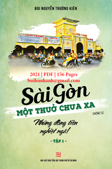 Sài Gòn Một Thuở Chưa Xa Tập 1 (NXB Tổng Hợp 2021) - Bùi Nguyễn Trường Kiên, 156 Trang