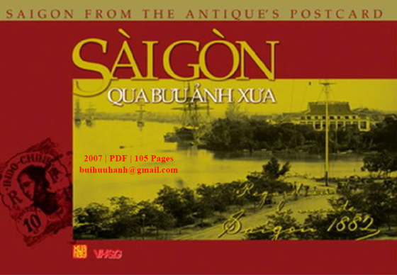 Sài Gòn Qua Bưu Ảnh Xưa (NXB Văn Hóa Sài Gòn 2007) - Nguyễn Hạnh, 105 Trang