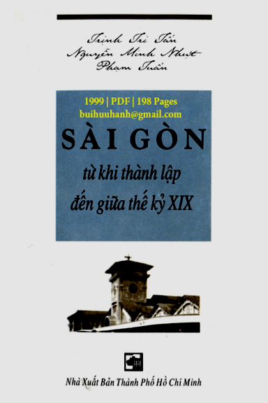 Sài Gòn Từ Khi Thành Lập Đến Giữa Thế Kỷ XIX (NXB Tổng Hợp 1999) - Trịnh Tri Tấn, 198 Trang
