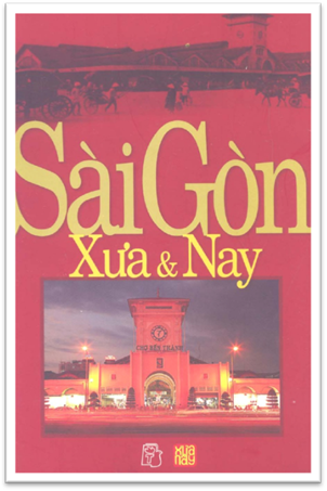 Sài Gòn Xưa Và Nay (NXB Trẻ 2007) - Quách Thu Nguyệt, 306 Trang