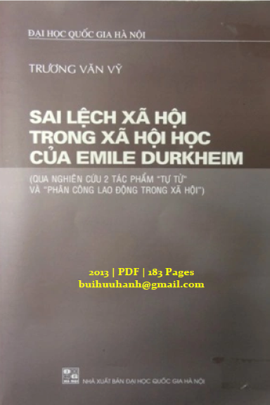 Sai Lệch Xã Hội Trong Xã Hội Học Của Emile Durkheim (NXB Đại Học Quốc Gia 2013) - Trương Văn Vỹ