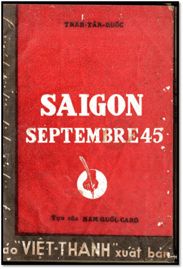 Saigon Septembre 45 (NXB Việt Thanh 1947) - Trần Tấn Quốc, 76 Trang